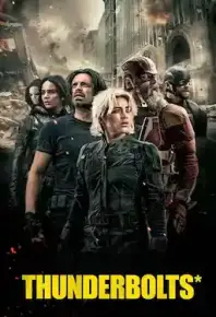 雷霆特攻队* Thunderbolts*